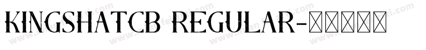 KingsHatCB Regular字体转换